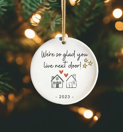 ✨🎄2023 Friend/Neighbor Gift Ornaments-I wish you live next door🥰